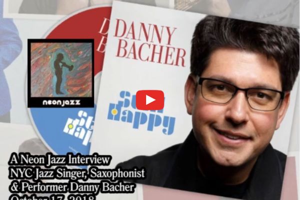 Neon Jazz Interview with Danny Bacher
